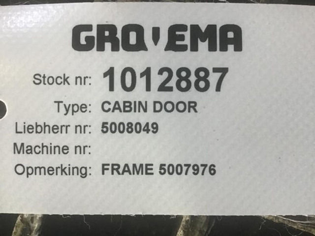Liebherr Cabin Door - Portière et pièces: photos 2 Liebherr Cabin Door - Portière et pièces: photos 2